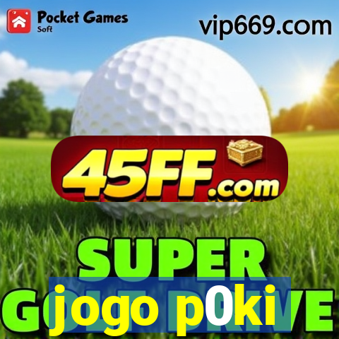 jogo p0ki